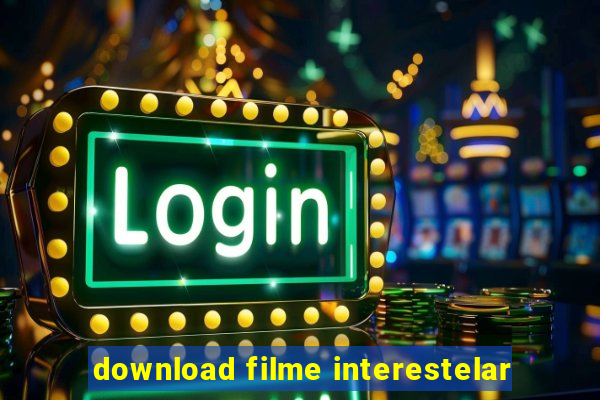 download filme interestelar